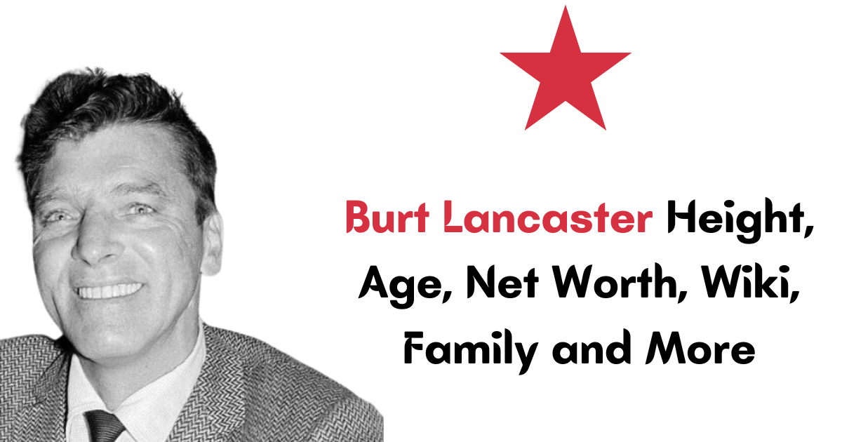 Burt Lancaster Net Worth