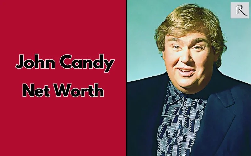 John Candy Net Worth