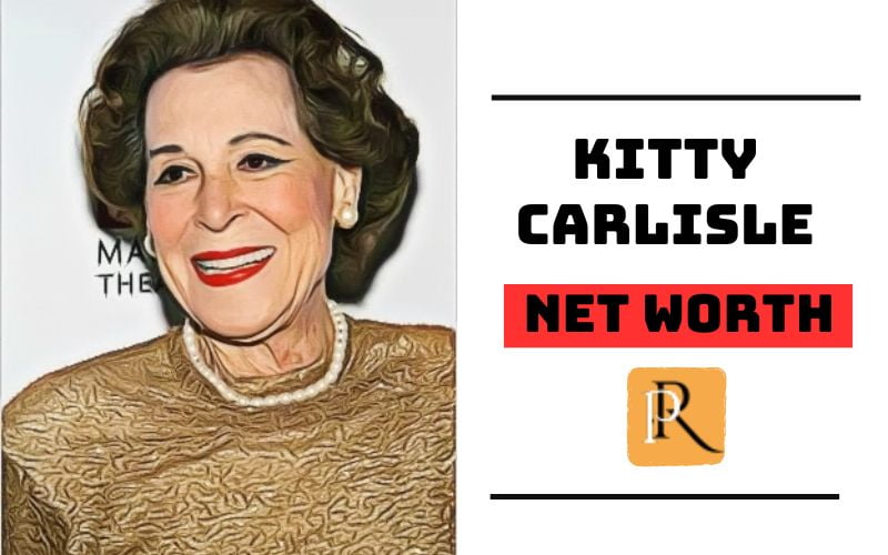 Kitty Carlisle Net Worth